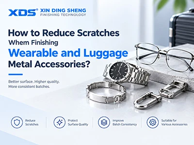 How To Reduce Scratches When Finishing Wearable And Luggage Metal Accessories?